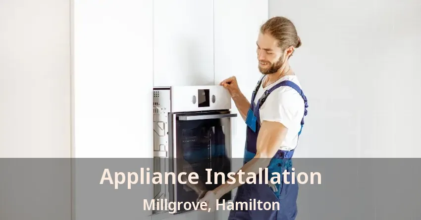 Appliance Installation Millgrove, Hamilton - ON