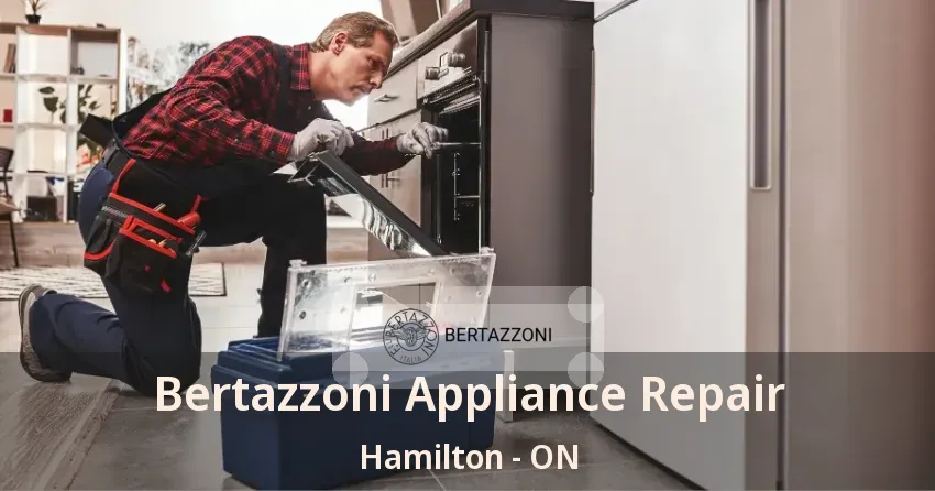 Bertazzoni Appliance Repair Hamilton - ON