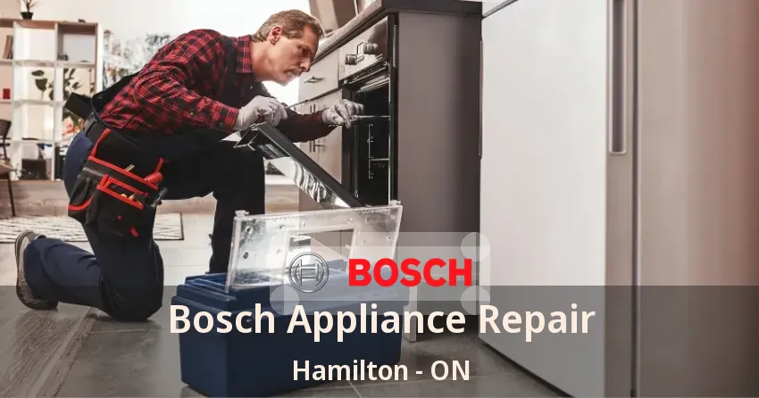 Bosch Appliance Repair Hamilton - ON