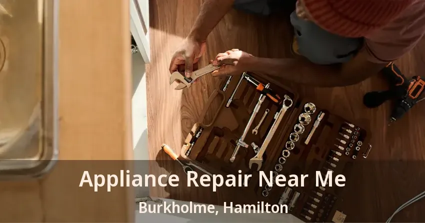 Appliance Repair Near Me Burkholme, Hamilton - ON