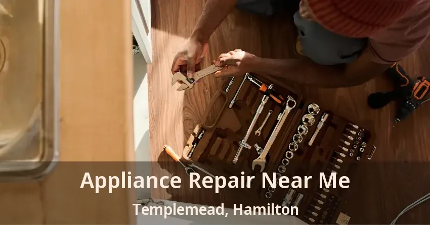 Appliance Repair Near Me Templemead, Hamilton - ON