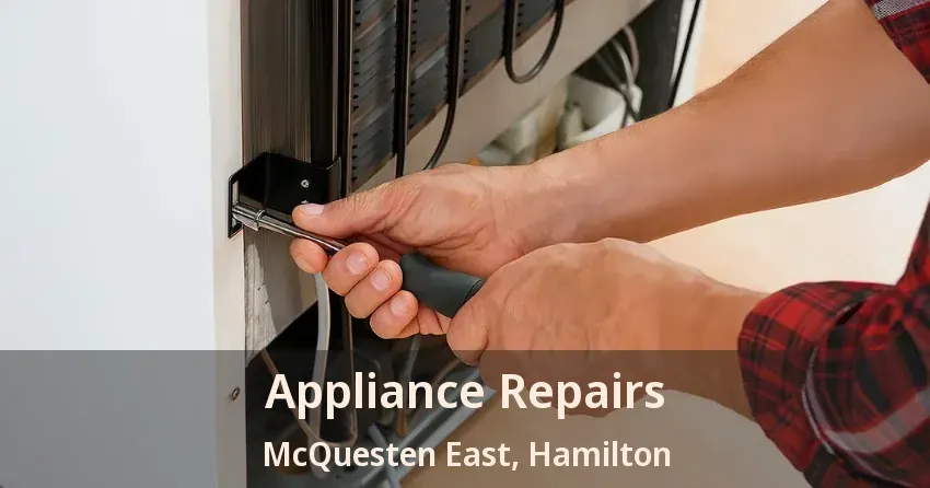 Appliance Repairs McQuesten East, Hamilton - ON