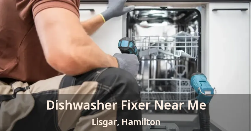 Dishwasher Fixer Near Me Lisgar, Hamilton - ON