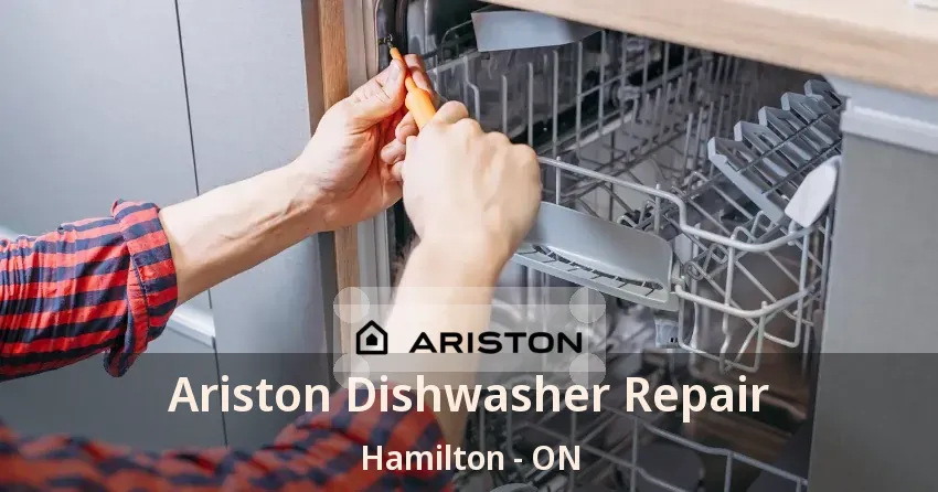 Ariston Dishwasher Repair Hamilton - ON