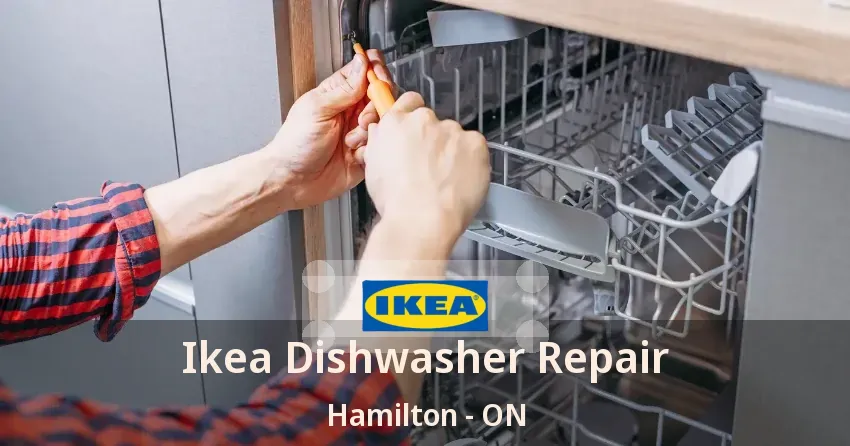 Ikea Dishwasher Repair Hamilton - ON