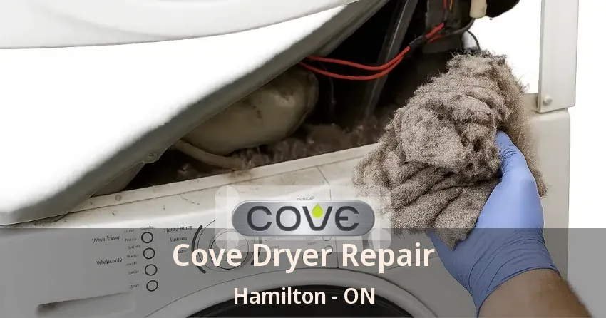 Cove Dryer Repair Hamilton - ON