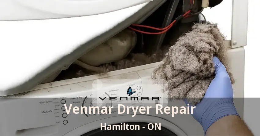 Venmar Dryer Repair Hamilton - ON