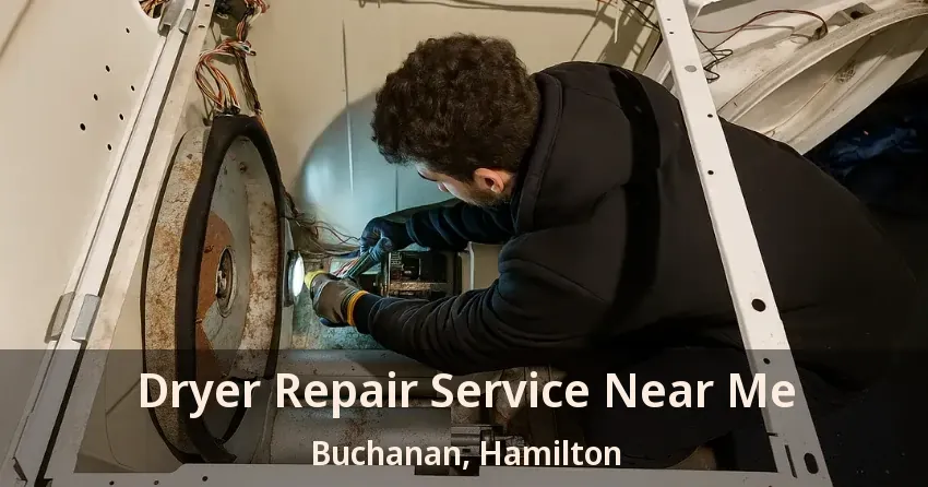 Dryer Repair Service Near Me Buchanan, Hamilton - ON