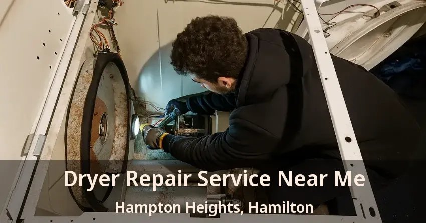 Dryer Repair Service Near Me Hampton Heights, Hamilton - ON