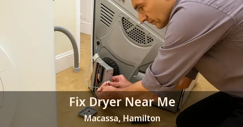 Fix Dryer Near Me Macassa, Hamilton - ON