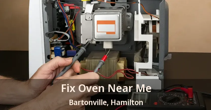 Fix Oven Near Me Bartonville, Hamilton - ON