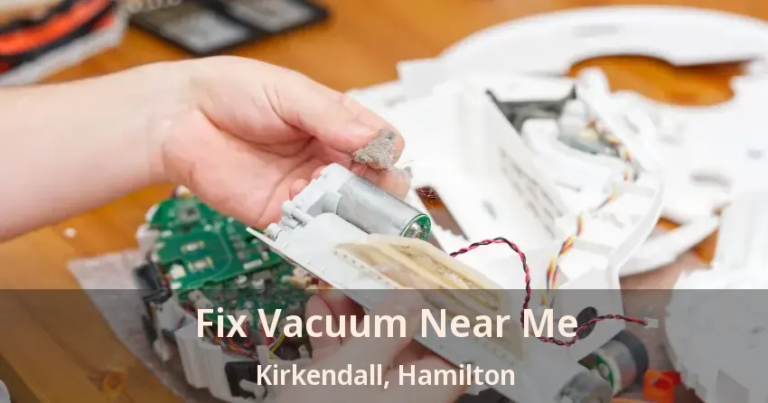 Fix Vacuum Near Me Kirkendall, Hamilton - ON