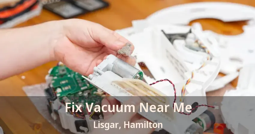 Fix Vacuum Near Me Lisgar, Hamilton - ON
