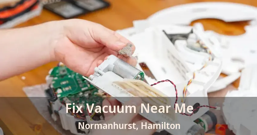 Fix Vacuum Near Me Normanhurst, Hamilton - ON