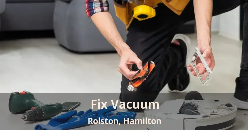 Fix Vacuum Rolston, Hamilton - ON