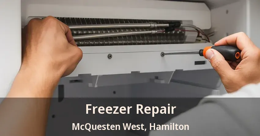 Freezer Repair McQuesten West, Hamilton - ON