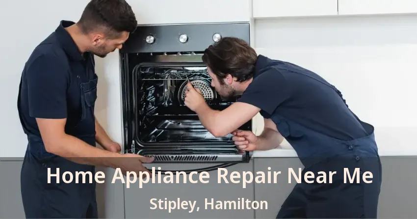 Home Appliance Repair Near Me Stipley, Hamilton - ON