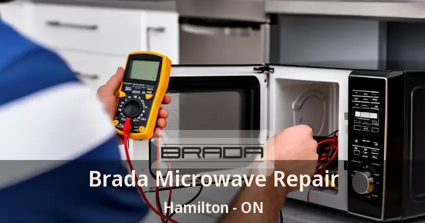 Brada Microwave Repair Hamilton - ON