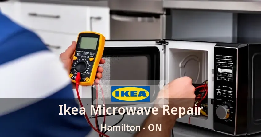 Ikea Microwave Repair Hamilton - ON