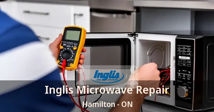 Inglis Microwave Repair Hamilton - ON