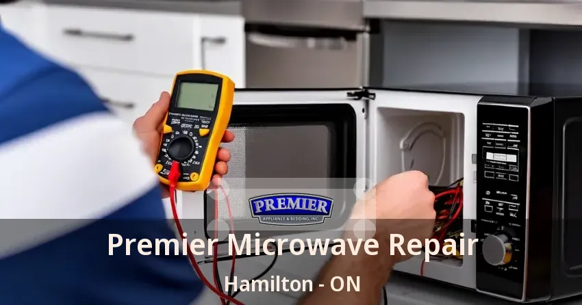 Premier Microwave Repair Hamilton - ON
