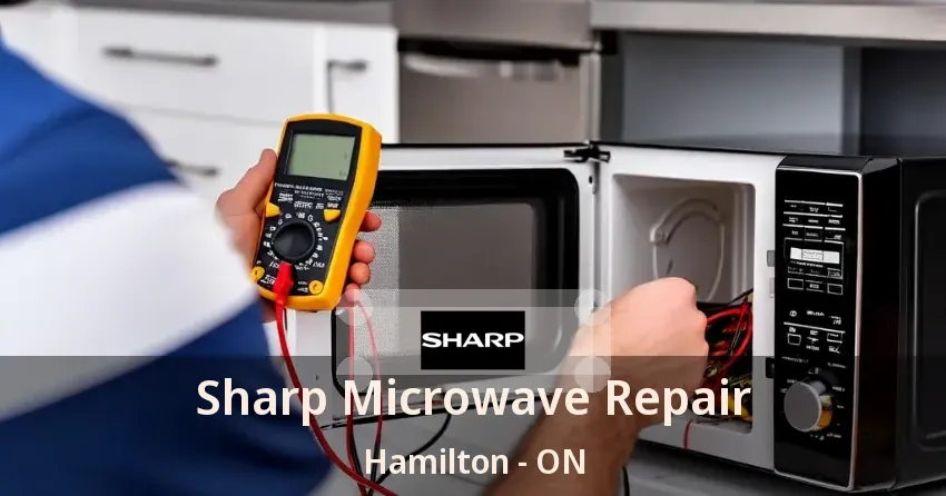 Sharp Microwave Repair Hamilton - ON