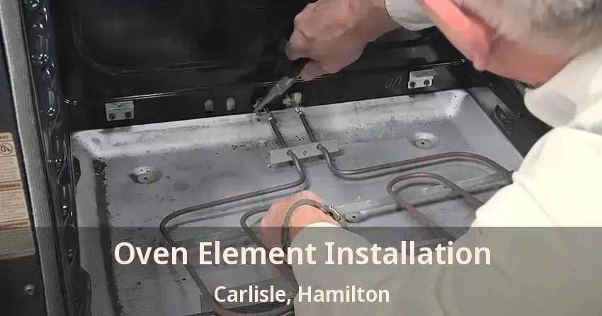 Oven Element Installation Carlisle, Hamilton - ON