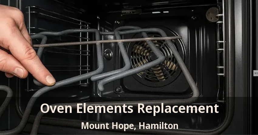 Oven Elements Replacement Mount Hope, Hamilton - ON