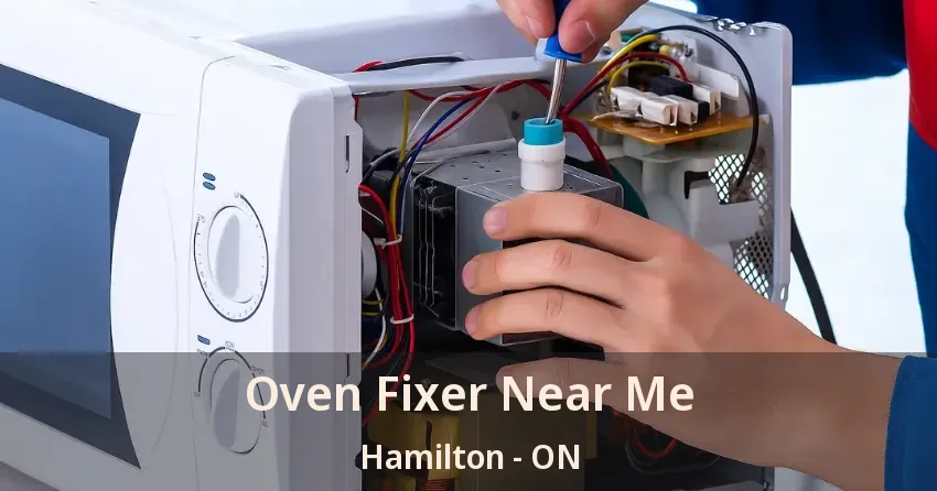 Oven Fixer Near Me Hamilton - ON