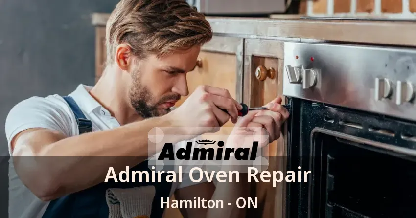 Admiral Oven Repair Hamilton - ON