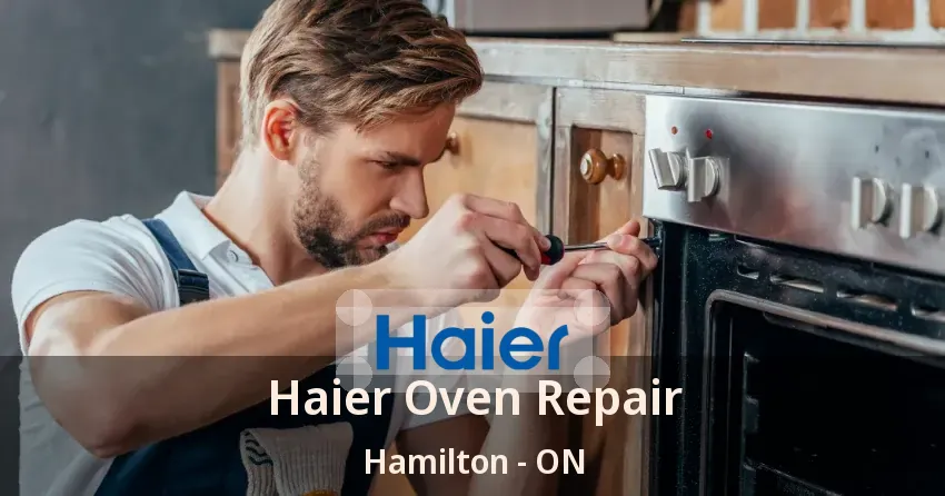 Haier Oven Repair Hamilton - ON