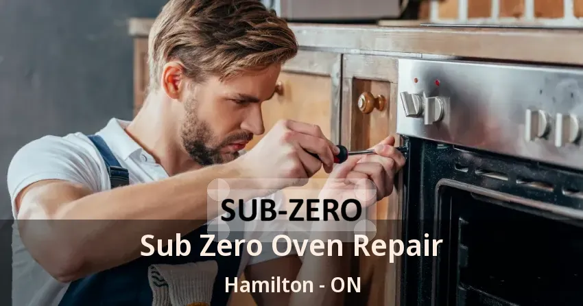 Sub Zero Oven Repair Hamilton - ON