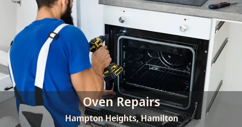 Oven Repairs Hampton Heights, Hamilton - ON