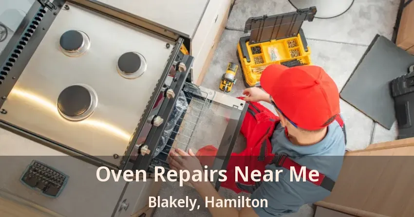Oven Repairs Near Me Blakely, Hamilton - ON