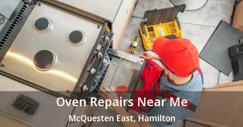 Oven Repairs Near Me McQuesten East, Hamilton - ON