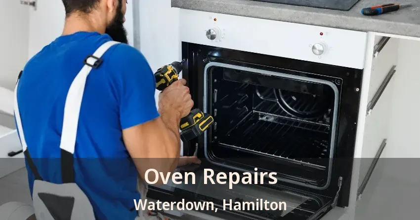 Oven Repairs Waterdown, Hamilton - ON