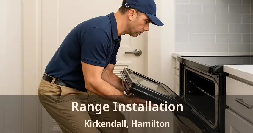 Range Installation Kirkendall, Hamilton - ON