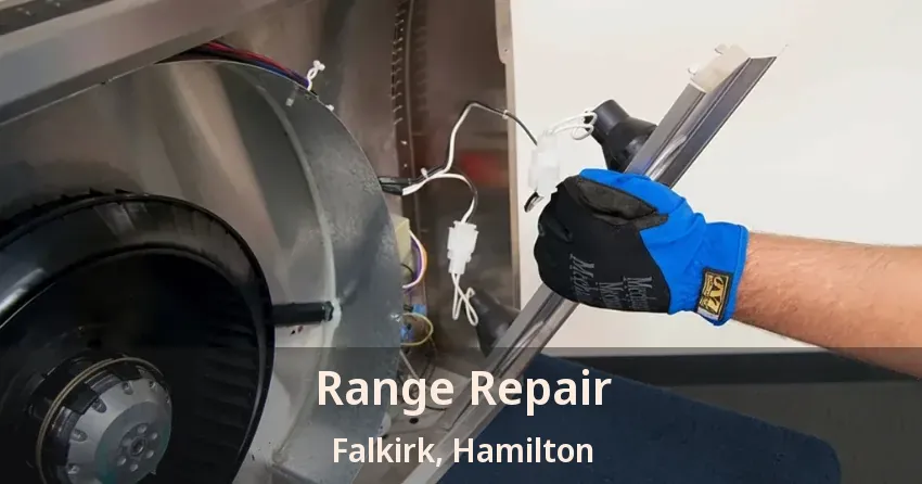 Range Repair Falkirk, Hamilton - ON