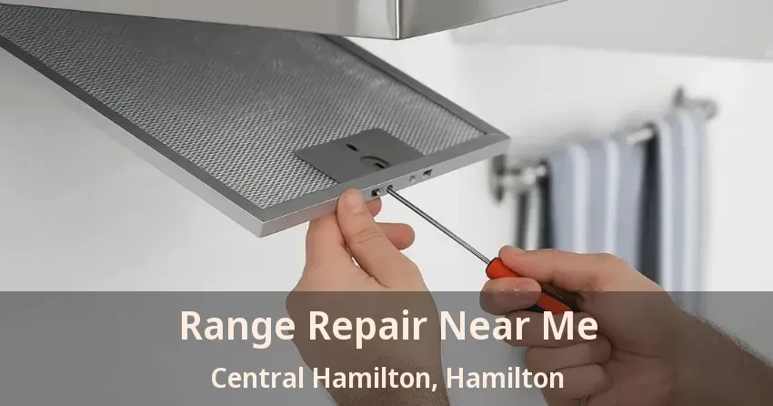 Range Repair Near Me Central Hamilton, Hamilton - ON
