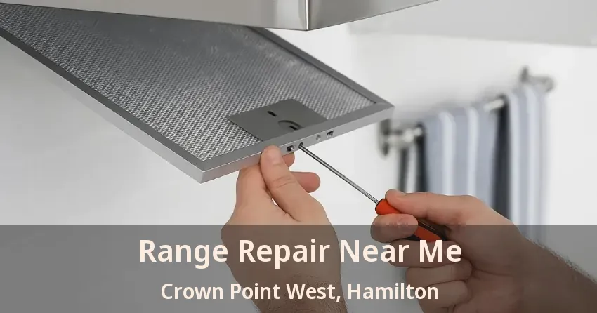Range Repair Near Me Crown Point West, Hamilton - ON