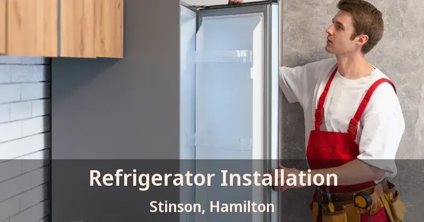 Refrigerator Installation Stinson, Hamilton - ON
