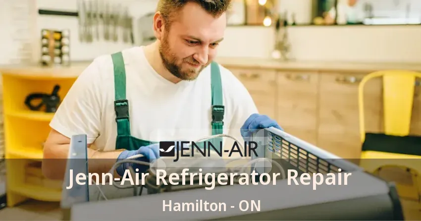 Jenn-Air Refrigerator Repair Hamilton - ON