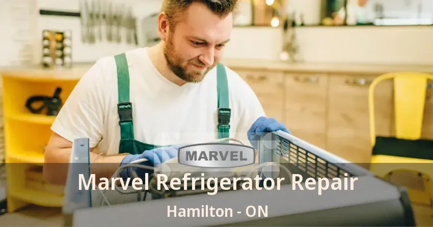 Marvel Refrigerator Repair Hamilton - ON