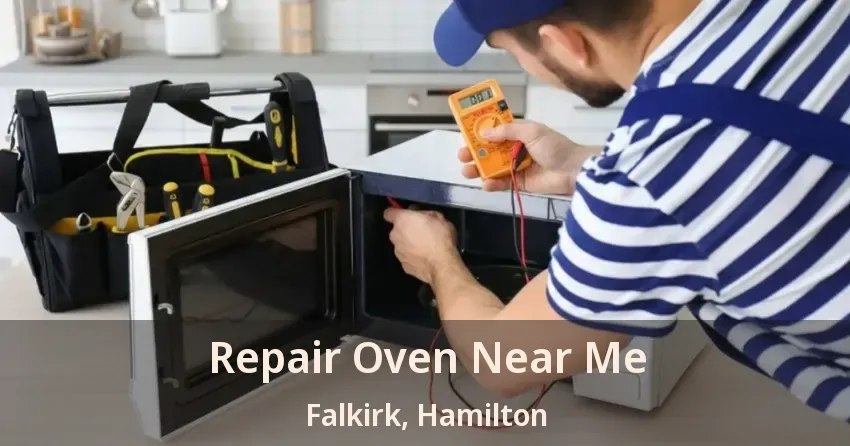 Repair Oven Near Me Falkirk, Hamilton - ON