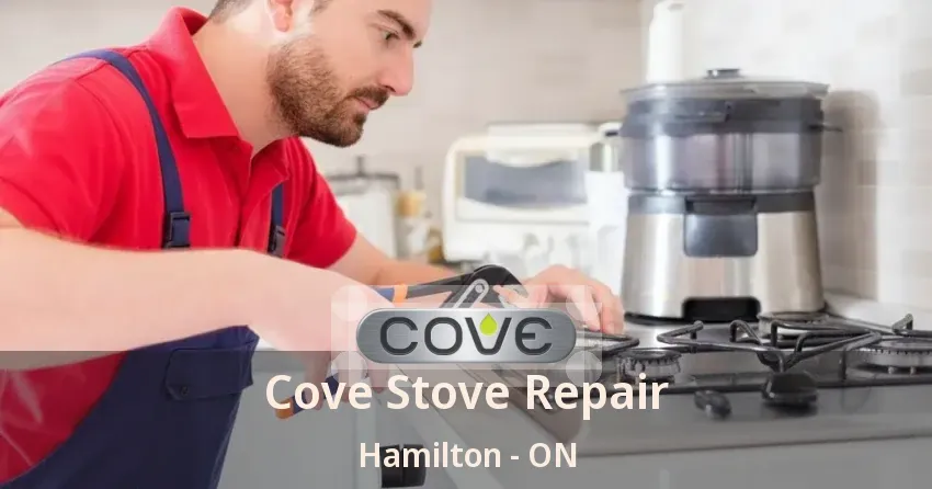 Cove Stove Repair Hamilton - ON