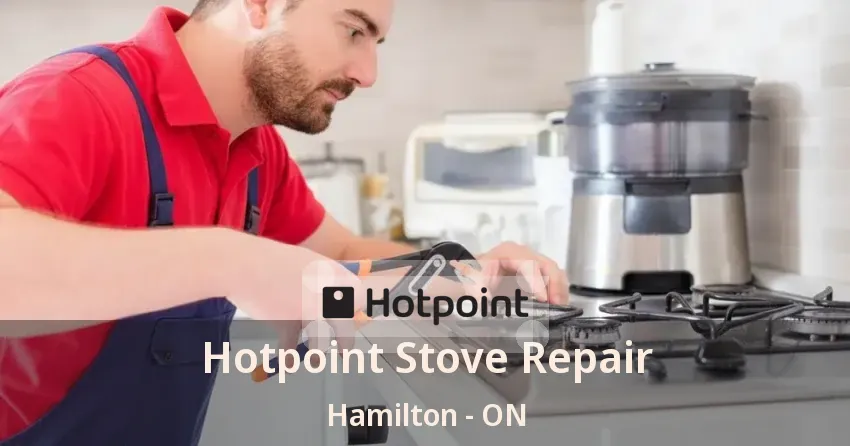 Hotpoint Stove Repair Hamilton - ON