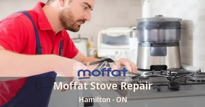 Moffat Stove Repair Hamilton - ON