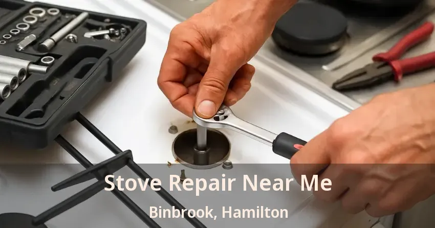 Stove Repair Near Me Binbrook, Hamilton - ON
