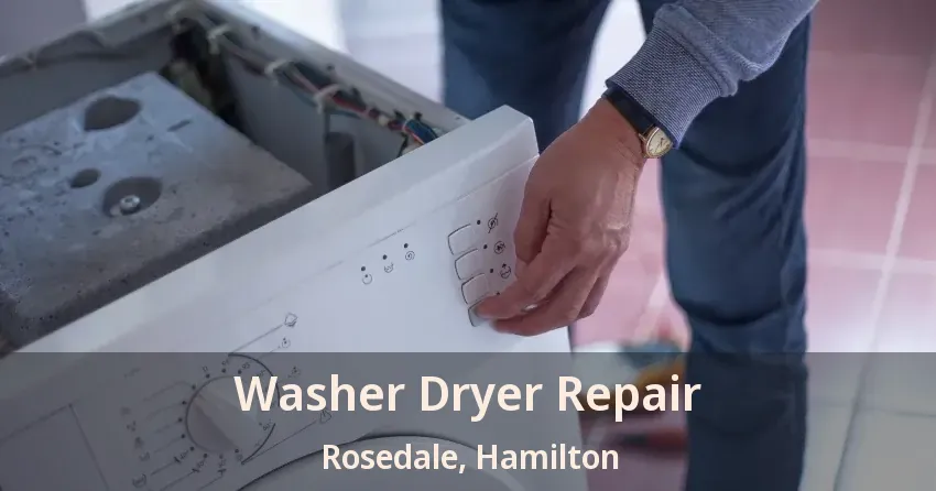 Washer Dryer Repair Rosedale, Hamilton - ON