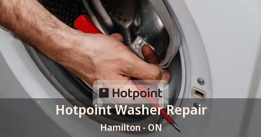 Hotpoint Washer Repair Hamilton - ON